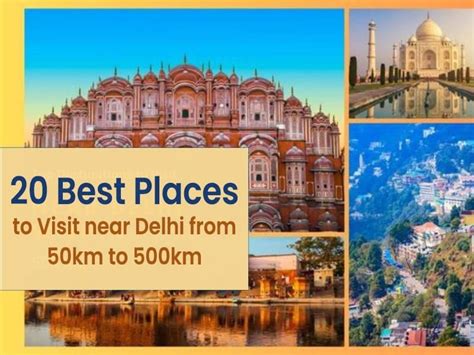 Best Places to Visit near Delhi 2024 – List of Top Tourist Places to ...