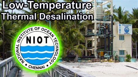 Low Temperature Thermal Desalination LTTD Explained Science Thursday