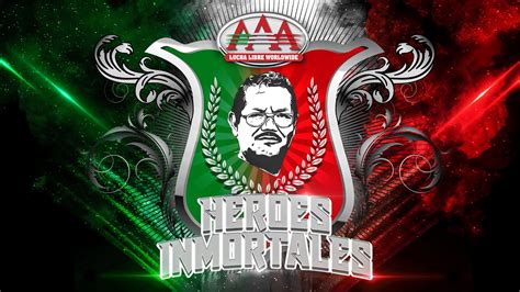 HÉROES INMORTALES 2023 Lucha Libre AAA Worldwide YouTube