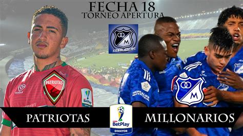 Millonarios Vs Patriotas Liga Betplay Dimayor Youtube