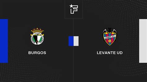 Burgos Vs Levante Ud Partido En Directo Jornada De Segunda