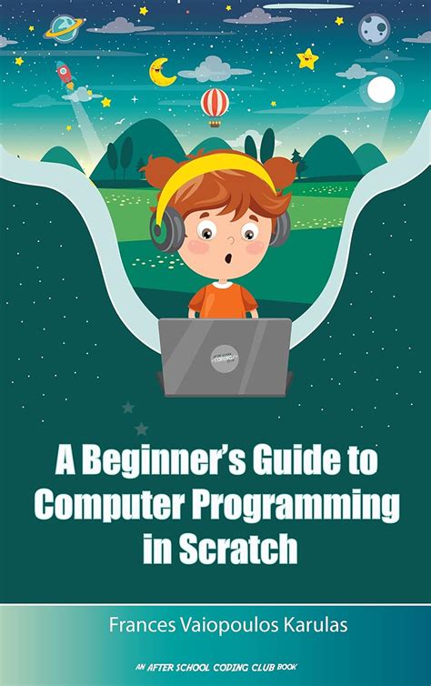 Amazon A Beginner S Guide To Computer Programming In Scratch EBook