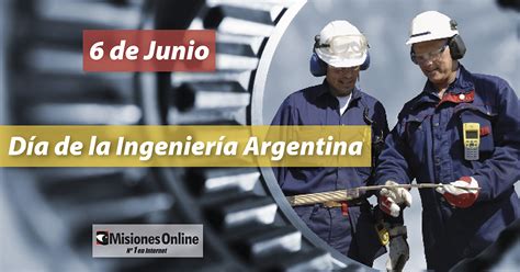 En El D A De La Ingenier A Argentina Te Contamos Cu Les Fueron Las