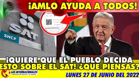 EL PUEBLO DECIDE AMLO PLANTEA ELIMINAR CONSTANCIA DE SITUACIÓN FISCAL