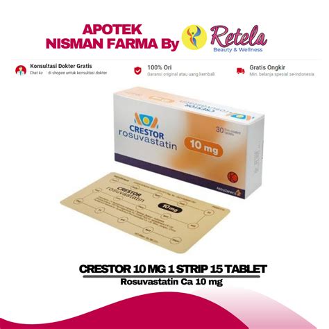 Jual CRESTOR 10 MG 1 STRIP 15 TABLET ROSUVASTATIN CA 10 MG Shopee