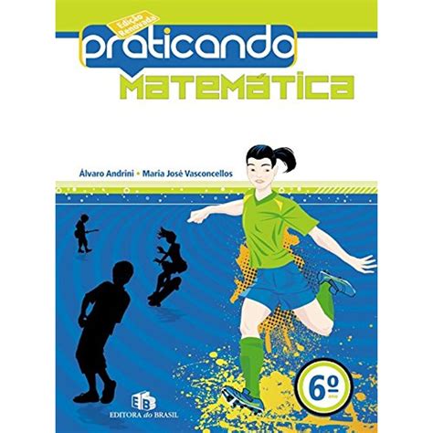 Praticando Matematica 6 Ano 2018 Respostas