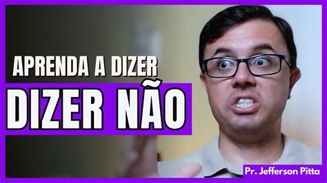 Aprenda A Dizer N O E A Impor Limites Devocional Di Rio Pr