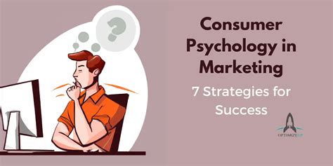 7 Ways To Unlock The Power Of Consumer Psychology In Marketing