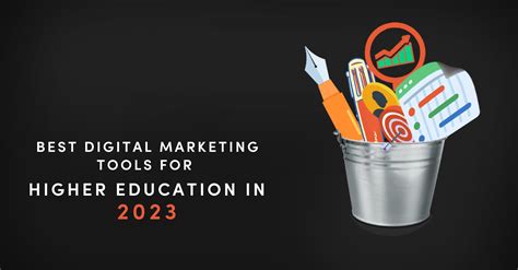 Best Digital Marketing Tools For Higher Education In Noetic