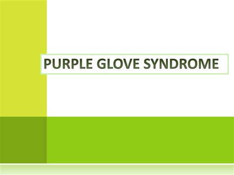 Purple glove syndrome