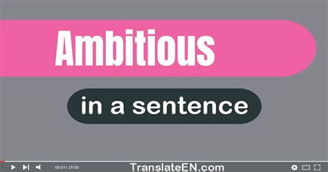 Use Ambitious In A Sentence