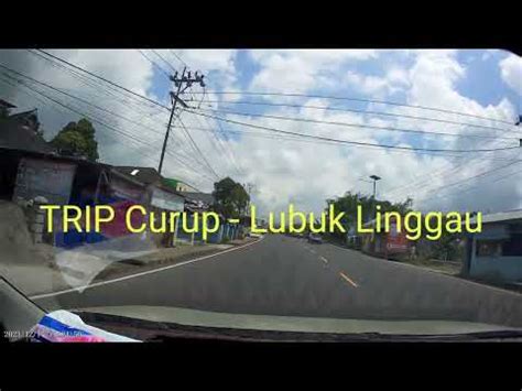 Trip Dari Kota Curup Menuju Kota Lubuk Linggau Youtube