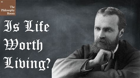 Is Life Worth Living William James Youtube