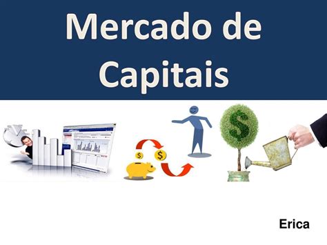 Mercado De Capitais Erica Ppt Carregar