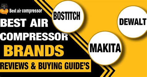 5 Best Air Compressor Brands in 2024 – Reviews & Buyer Guide