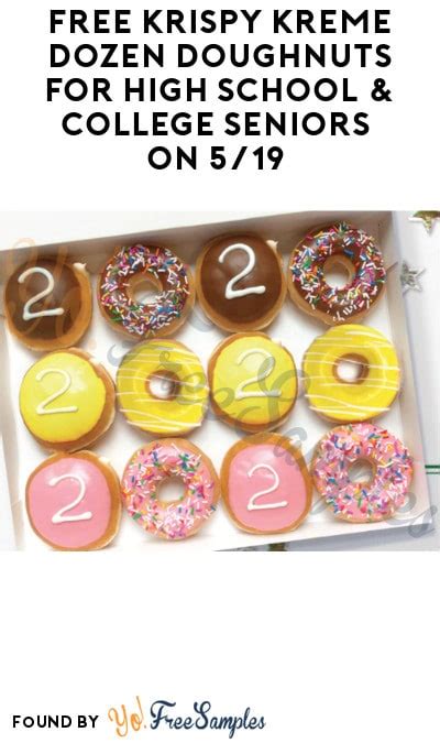 Today Free Krispy Kreme Dozen Doughnuts For High School And College Seniors On 519 Swag Id