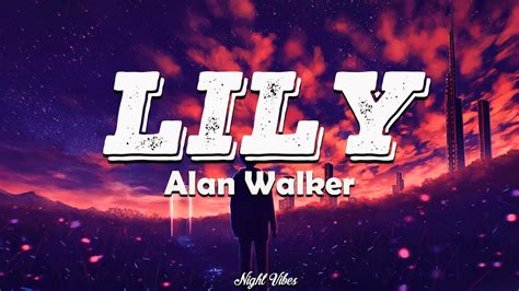 Alan Walker K Emelie Hollow Lily Lyrics Charlie Puth