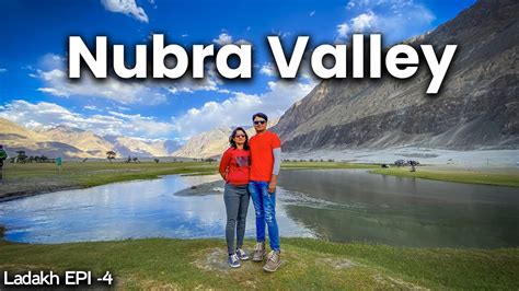 Ladakh Leh Ladakh Ep 4 Ladakh Marathi Nubra Valley Leh To