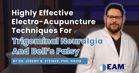 Trigeminal Neuralgia And Bells Palsy Treatment Using Electro Acupuncture