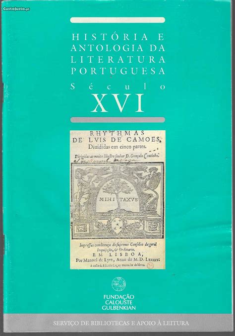 História E Antologia Da Literatura Portuguesa N º 18 Século Xvi 2001