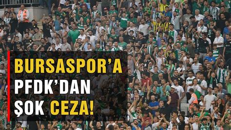 Bursaspor A PFDK Dan Ceza Geldi Bursa Haberleri Son Dakika Bursa