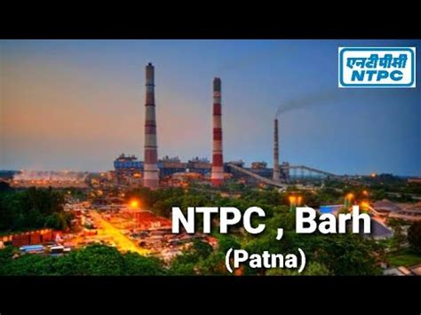 Ntpc Barh Patna Full View Super Thermal Power Plant Mw Bihar