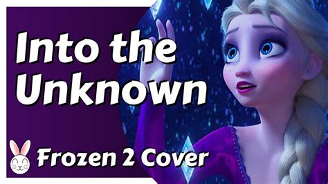 Into the Unknown (cover) - [Frozen 2] - YouTube