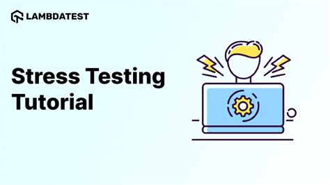 Stress Testing In Software Testing With Best Practices