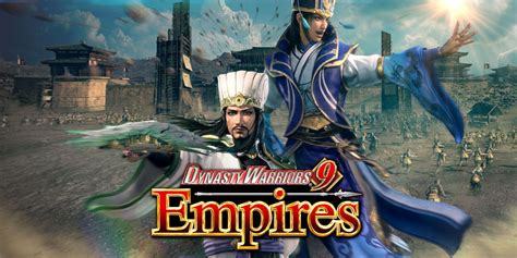 Dynasty Warriors 9 Empires Review A Tactical Slash Em Up