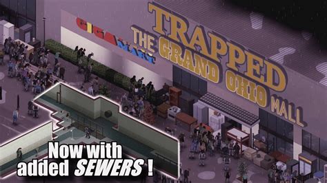 Using Sewers To Survive Trapped In The Grand Ohio Mall Project