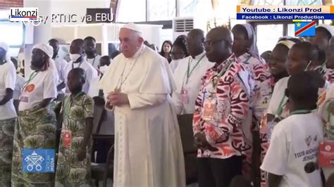 Suite Kinshasa Rencontre Du Pape Fran Ois Avec Les Victimes De L