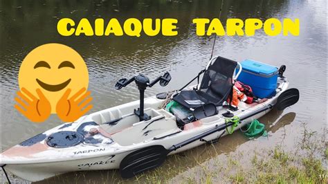 Caiaque Tarpon Review Completo Caiaque Tarpon Youtube