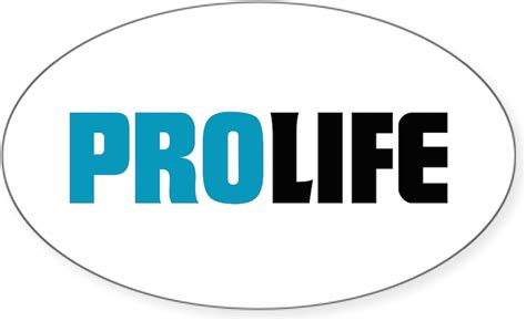 Pro Life Sticker Oval Car Bumper Sticker