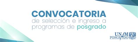 Convocatoria De Ingreso A Programas De Posgrado