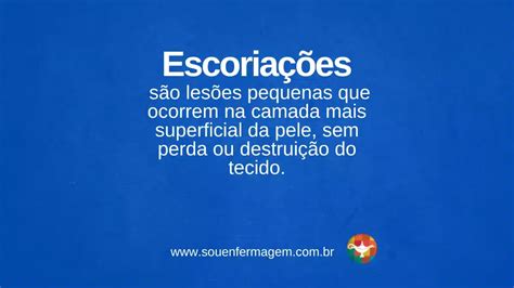 O Que São Escoriações - Escoriações - Sou Enfermagem