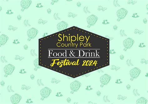 Shipley Country Park Food & Drink Festival | Mad Hatters Events