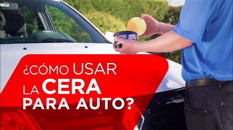 Cómo usar la cera para auto YouTube