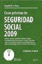 CASOS PRACTICOS DE SEGURIDAD SOCIAL 2009 INCLUYE CD MIGUEL ANGEL