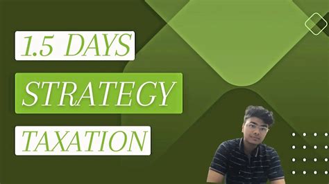 How To Prepare Taxation In 1 5 Days Revision Strategy For Taxation