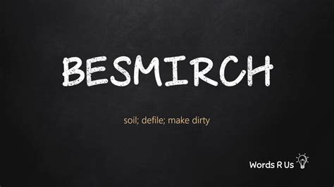 How to Pronounce BESMIRCH in American English - YouTube