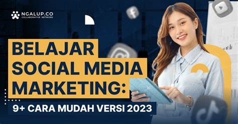 Cara Belajar Social Media Marketing Di