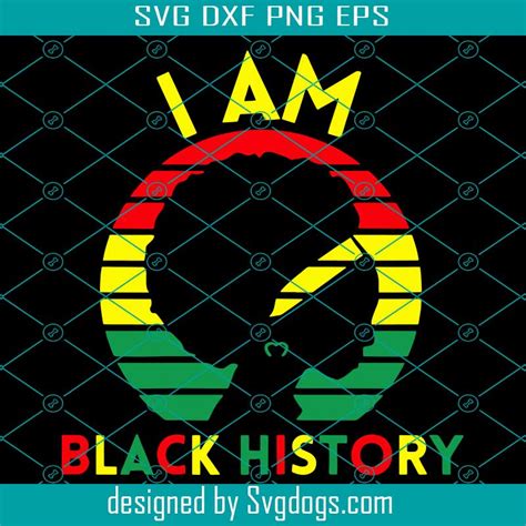 I Am Black History Svg Black Girl Svg African American Svg Black