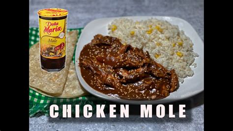 Easy Chicken Mole Recipe Dona Maria Mole Sauce Mexican Food YouTube