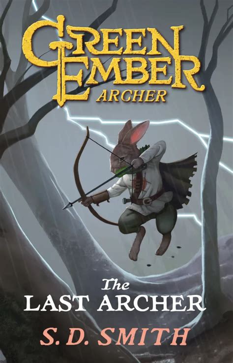 The Last Archer Green Ember Archer Book 1 The Green Ember Wiki Fandom