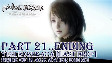 Fatal Frame Maiden Of Blackwater Part 21 Indonesia Last Drop Bride Of Black Water Ending