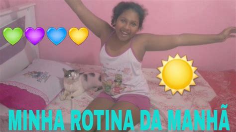 Minha Rotina Da Manh Youtube