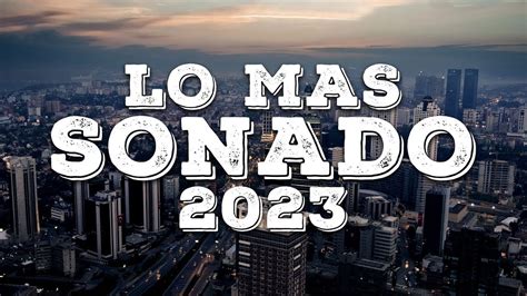 MIX CANCIONES DE MODA 2023 POP LATINO 2023 LO MAS NUEVO 2023 LAS