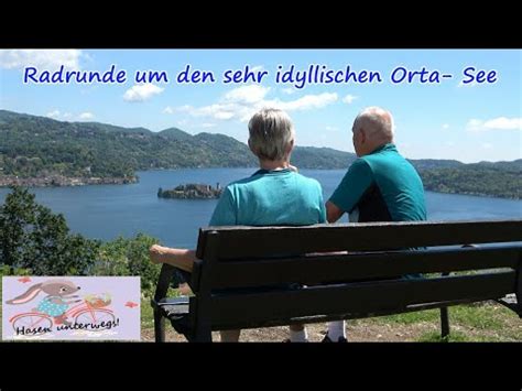 Rad Runde Um Den Sehr Idyllischen Orta See Youtube