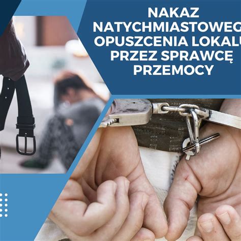 Nakaz natychmiastowego opuszczenia lokalu przez sprawcę przemocy