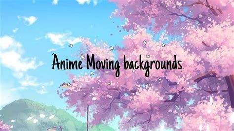 Aesthetic Moving Backgrounds Anime